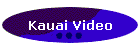 Kauai Video