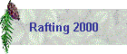 Rafting 2000